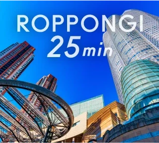 ROPPONGI 25min